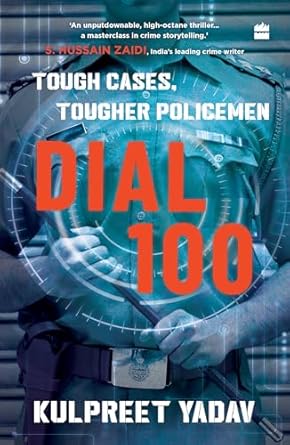 Dial 100: Tough Cases, Tougher Policemen