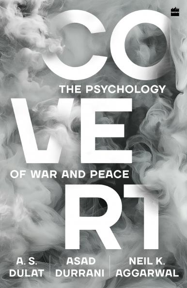 Covert : The Psychology of War and Peace