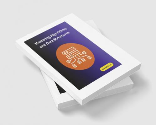 Mastering Algorithms and Data Structures