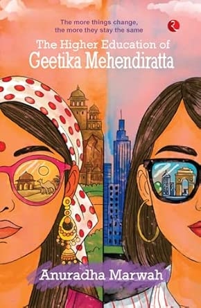 The Higher Education of Geetika Mehendiratta