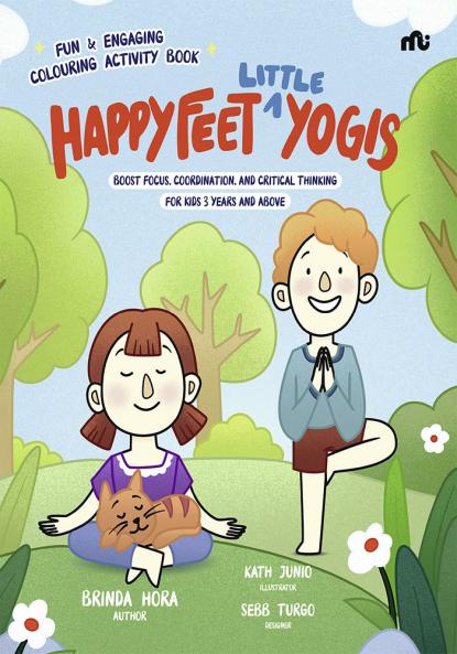 Happy Feet ‘Little’ Yogis: Fun and Engaging Activity Book; Boost Focus Coordination and Critical Thinking