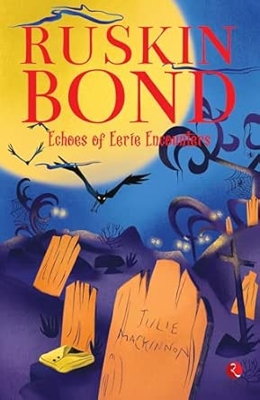 ECHOES OF EERIE ENCOUNTERS