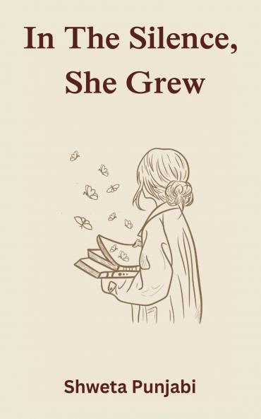 In The Silence She Grew