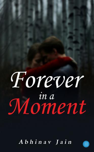 Forever in a Moment