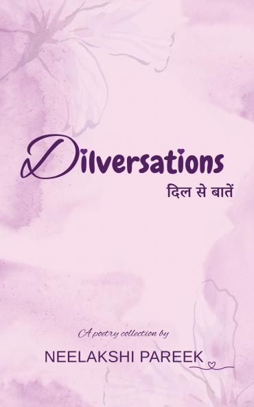 Dilversations: Dil Se Baatein