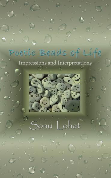 Poetic Beads of Life: Impressions and Interpretations