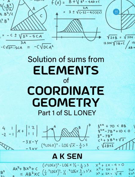 Solution of Sums from Elements of Coordinate Geometry Part 1 of SL LONEY