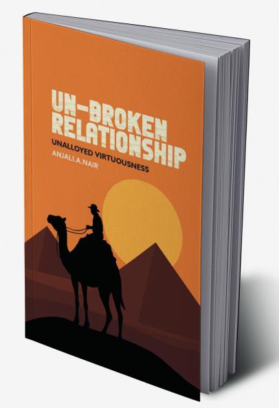 Un-Broken Relationship: Unalloyed Virtuousness