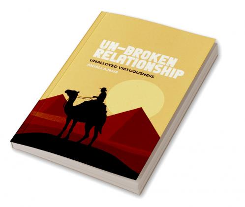 Un-Broken Relationship: Unalloyed Virtuousness