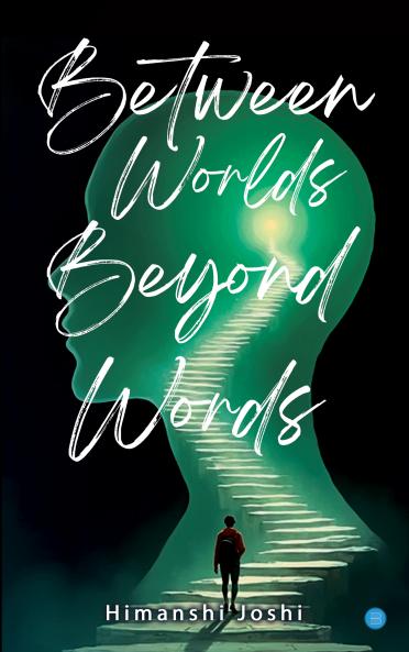 Between Worlds Beyond Words