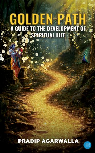 Golden Path: A guide to the development of spiritual life