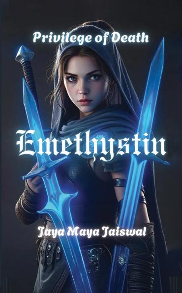 Emethystin: Privilege of death