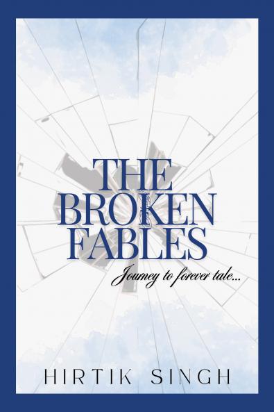 The Broken Fables: Journey to forever tale