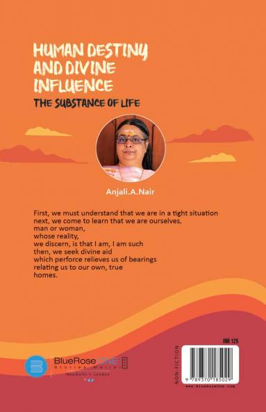 Human Destiny and Divine Influence: The substance of life
