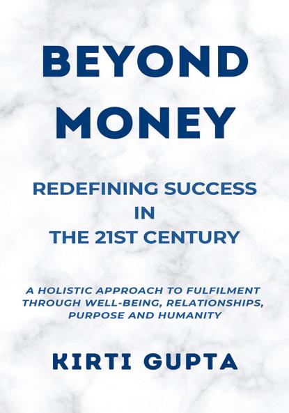 Beyond Money: Redefining Success in the 21st Century