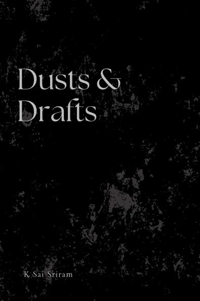 Dusts & Drafts