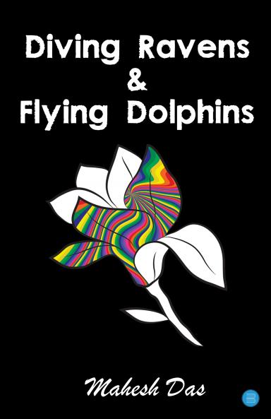 Diving Ravens & Flying Dolphins