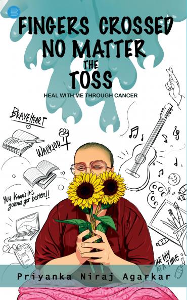 Fingers crossed: No Matter the Toss (Heal with me through Cancer)