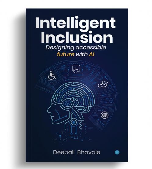Intelligent Inclusion:Designing accessible future with AI