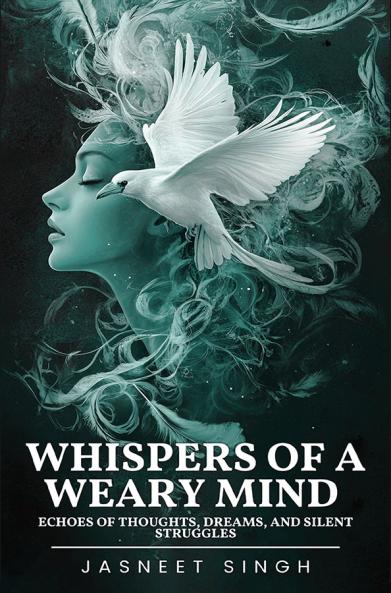 Whispers Of A Weary Mind