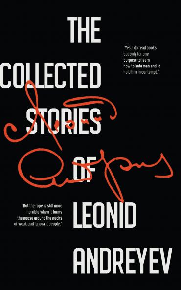 The Collected Stories of Leonid Andreyev