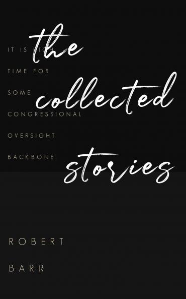 The Collected Stories of Robert Barr