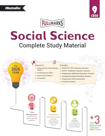 Full Marks Social Science Complete Study Material Class 9 | Based on India and the Contemporary World-I Contemporary India-I Democratic Politics-I Economics | Includes Chapterwise Summary Solved Q/A Practice Papers and More