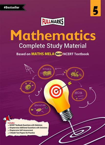 Full Marks Mathematics Maths Mela Class 5 Complete Study Material – for CBSE 2026 Exams | New Edition as per Latest NCERT Textbooks | Quick Revision Summaries Solved Q&A PYQs CBQs Sample Papers
