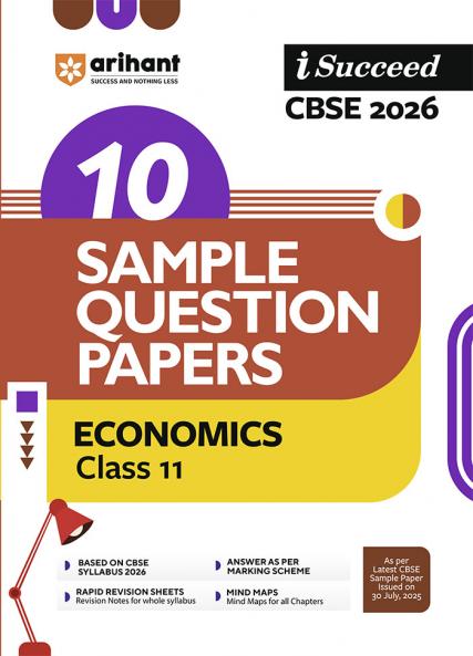 i-Succeed CBSE 2026 â€“ Economics Class 11 | 10 Sample Question Papers | Rapid Revision Sheets | Mind Maps | Answers as per CBSE Marking Scheme | As per Latest CBSE Sample Paper