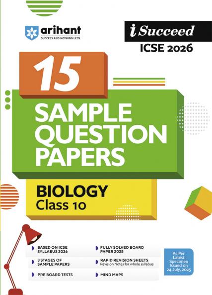 i-Succeed ICSE 2026 â€” Class 10 Biology | 15 Sample Question Papers | Based on Latest ICSE Syllabus | Includes Solved Specimen Paper 2025 Board Paper Rapid Revision Sheet & Mind Maps