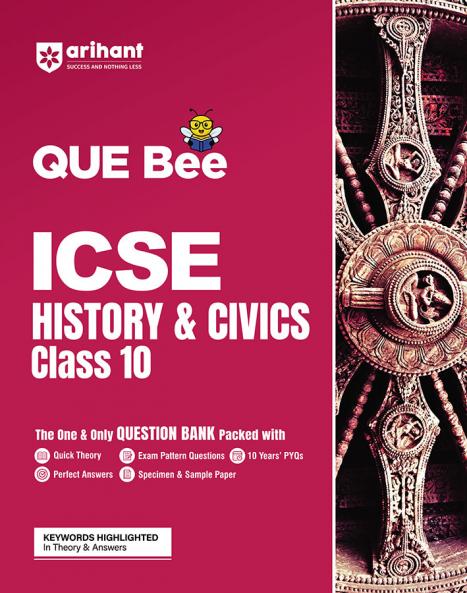 Arihant QUE Bee ICSE History & Civics Question Bank For Class 10
