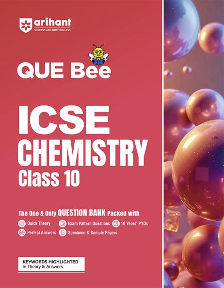 Arihant QUE Bee ICSE Chemistry Question Bank For Class 10