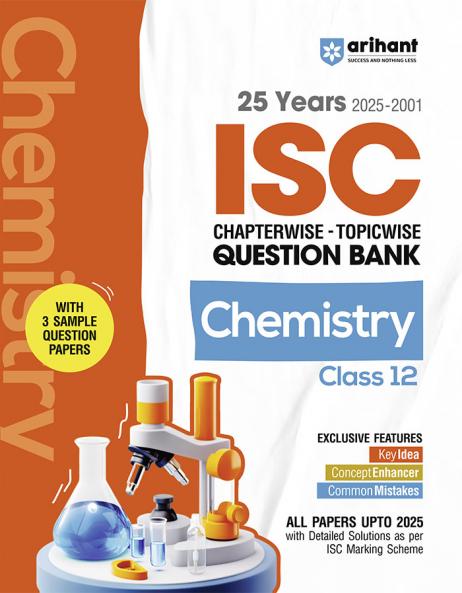 ISC Chemistry Class 12th | 25 Years Chapterwise Topicwise Question Bank (2025 - 2001)