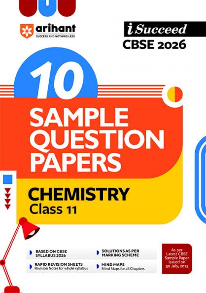 i-Succeed CBSE 2026 â€“ Chemistry Class 11 | 10 Sample Question Papers | Rapid Revision Sheets | Mind Maps | Solutions as per CBSE Marking Scheme | As per Latest CBSE Sample Paper