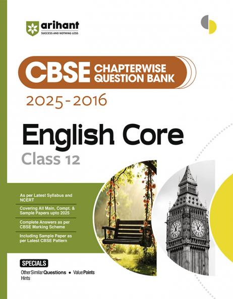 Arihant CBSE Chapterwise Question Bank 2025–2016 for Class 12 English Core | Latest Syllabus | Includes Solved Papers Sample Papers and CBSE Marking Scheme