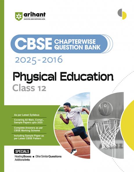 Arihant CBSE Chapterwise Question Bank 2025–2016 for Class 12 Physical Education | Latest Syllabus | Includes Solved Papers Sample Papers and CBSE Marking Scheme