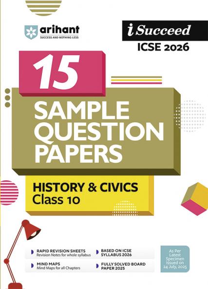 i-Succeed ICSE 2026 â€“ History & Civics Class 10 | 15 Sample Question Papers | Based on Latest ICSE Syllabus | Includes Solved Specimen Paper 2025 Board Paper Rapid Revision Sheet & Mind Maps