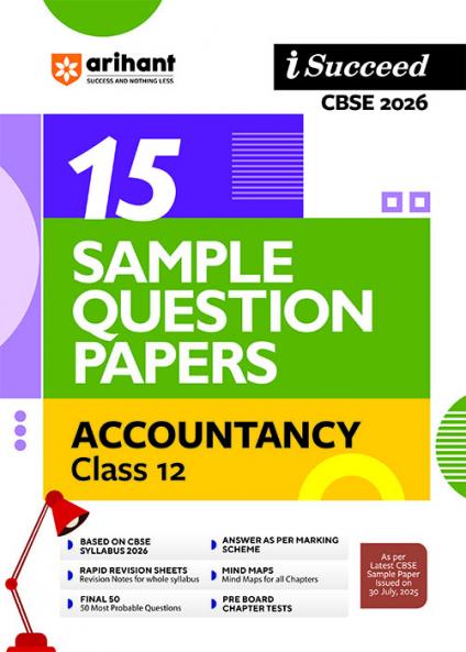 i-Succeed CBSE 2026 â€“ Accountancy Class 12 | 15 Sample Question Papers | Rapid Revision Sheets | Mind Maps | Final 50 Most Probable Questions | As per Latest CBSE Sample Paper