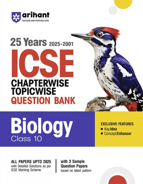 Arihant ICSE Biology Class 10 Exam 2026 | 25 Years (2025 - 2001) Chapterwise Topicwise Question Bank | Key Idea Concept Enhancer Common Mistakes with 3 Sample Question Papers