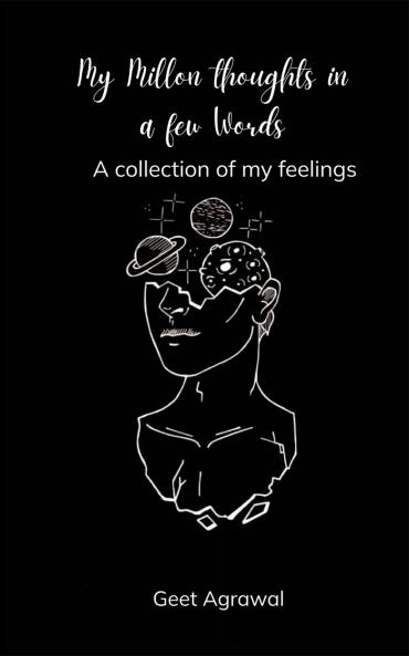 My Million thoughts in a few words