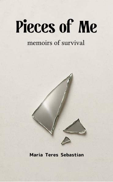 Pieces of Me  memoirs of survival