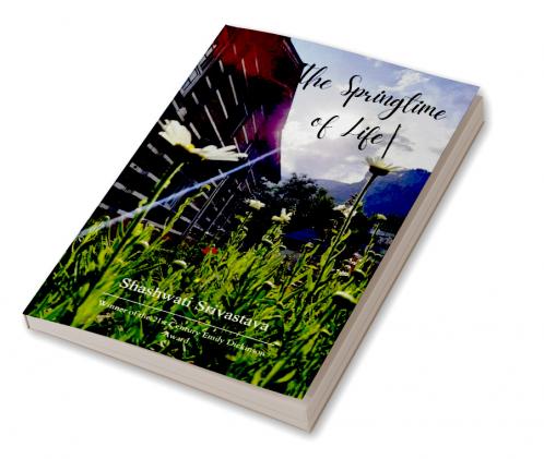 The Springtime of Life   A Journey in Verse