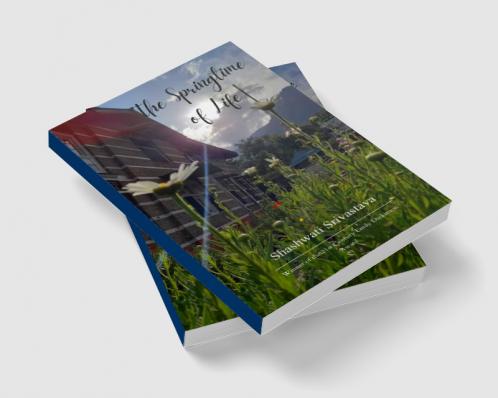 The Springtime of Life   A Journey in Verse