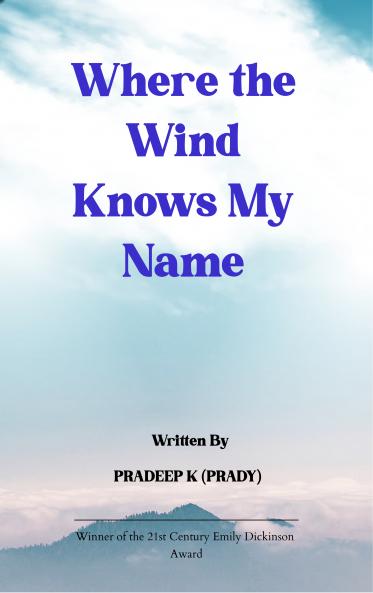Where The Wind Knows My Name - A Journey of Roads Echoes and Truths