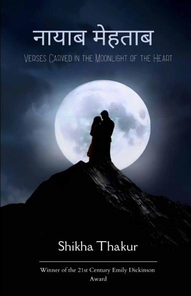 नायाब मेहताब   Verses Carved in the Moonlight of the Heart