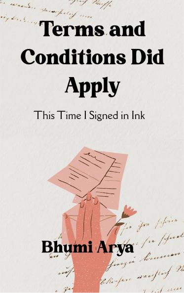 Terms and Conditions Did Apply - This Time I Signed in Ink