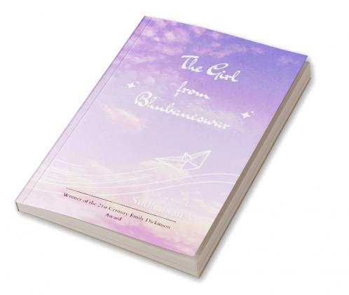 The Girl from Bhubaneswar   Acasa : Where you are. One Girl Twenty - one Words