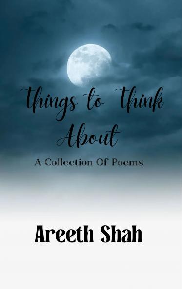 Things To Think About-A Collection Of Poems