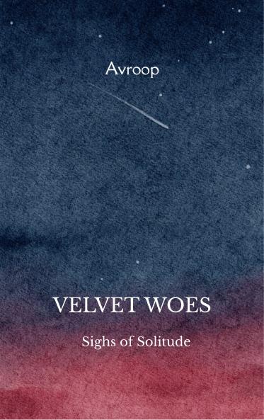 Velvet Woes - Sighs of Solitude