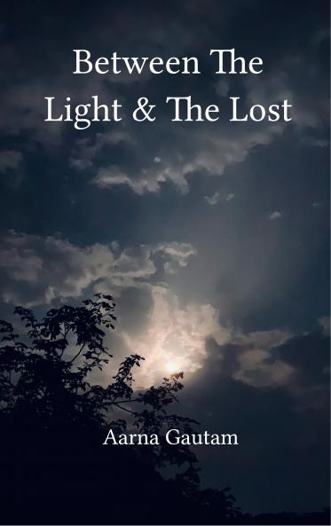 Between The Light & The Lost